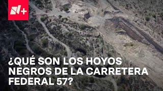 Inseguridad en carreteras de México los hoyos negros de la carretera federal 57 - En Punto