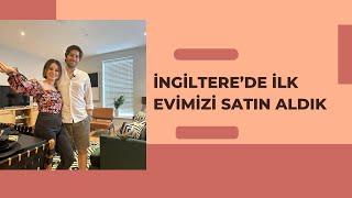 LONDRADA İLK EVİMİZİ SATIN ALDIK EV TURU MORTGAGE SİSTEMİ EV SATIN ALMA SÜREÇLERİ VE TAKTİKLER