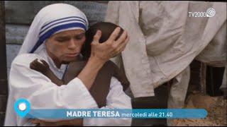 Madre Teresa con Geraldine Chaplin - Mercoledì 1 giugno ore 21.40 su TV2000