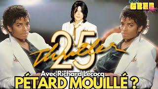 L’histoire de THRILLER 25th de MICHAEL JACKSON avec RICHARD LECOCQ