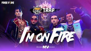 T.R.A.P - IM ON FIRE ft BJRNCK Awich Krawk Faruz Feet   Music Video - Free Fire