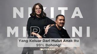 NIKITA MIRZANI MASIH MENDOAKAN LOLY TAPI SULIT MEMAAFKAN PART 2  OUTFRAME With Fadi Iskandar
