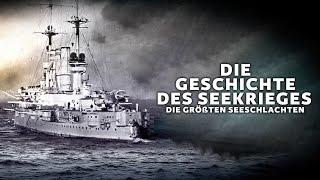 Die Geschichte des Seekrieges – Die größten Seeschlachten Kriegsschiff Doku Geschichte Doku