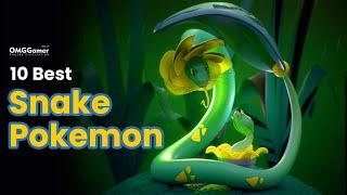 Top 10 Snake Pokemon in 2023  Strongest Snake Pokemon List Players Choice