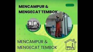 Cara Mencampur & Mengecat Tembok dengan Hasil Profesional Panduan Lengkap untuk Pemula