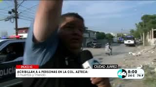 Acribillan a 4 personas en la Colonia Azteca