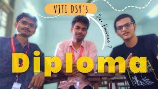 VJTI DSYs  Diploma Pros & Cons  Diploma to Direct Second Year  DSY 