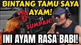 BARU KALI INI GUE PODCAST SAMA AYAM... AYAM‼️ PUTRA Ayam Adi Sudirja Ngamuk di Podcast.