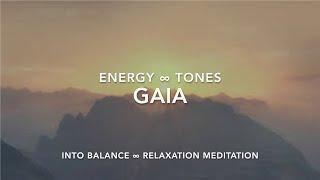 Relaxing Meditation Music  Gaia Soundscape  Yoga Tones  ∞ Into Balance