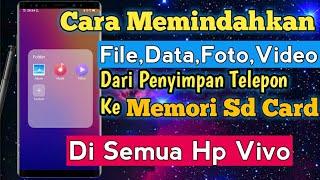 CARA MEMINDAHKAN FILE DATA FOTO VIDEO MUSIK KE MEMORI SD CARD DI HP VIVO