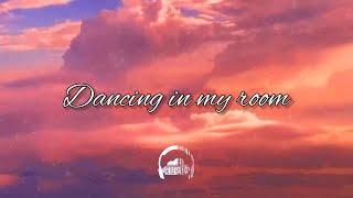 347Aidan - Dancing In My Room Lyrics