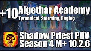 +10 Algethar Academy  Shadow Priest POV M+ Dragonflight Season 4 Mythic Plus 10.2.6