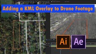 Adding a KML Border Overlay to Real Estate Drone Footage. After EffectsIllustrator