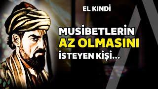 Musibetlerin Az Olmasını İsteyen Kişi... I El Kındi Bilge Sözleri Alıntılar Dini Sözler