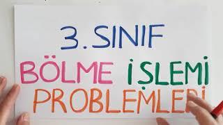 3.SINIF BÖLME İŞLEMİ PROBLEMLERİ - MATEMATİK KONU ANLATIMI