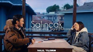 Mustafa Ceceli & Nigar Muharrem - Salıncak  Halil Yıldırım Remix 
