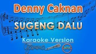 Denny Caknan - Sugeng Dalu Karaoke  GMusic