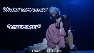 Within Temptation - Bittersweet Lyrics Okita x Chizuru Terjemahan pada deskripsi