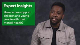How can we support children and young people with their mental health?  NSPCC Learning