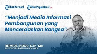 Launching Tribun-PapuaBarat.com Bupati Manokwari Jadi Media Pembangunan yang Mencerdaskan Bangsa