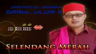 HADRAH DARUL ULUM SELENDANG MERAH  ALLAHU ALLAH  ROSI AKBAR