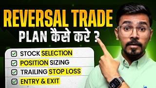 How I Plan My Reversal Trade In Swing Trading  Swing Trading Strategy