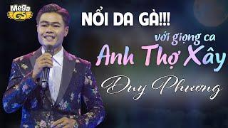 Nổi Da Gà Với Giọng Ca Anh Thợ Xây Làm Lung Lay Vạn Con Tim  Top 5 Bản Nhạc Vàng Bất Hủ