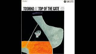 Toshiko Akiyoshi Quintet – Toshiko At Top Of The Gate Full Album