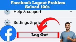 How to Fix Logout Account from Facebook App  Facebook Account Logout Problem