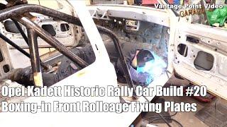 Boxing-in Front Rollcage Plates Opel Kadett Historic Rally Car Build #20