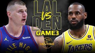 Los Angeles Lakers vs Denver Nuggets Game 3 Full Highlights  2024 WCR1  FreeDawkins