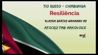 TIO RUSSO X AFOCRIZ FMB MAKOVOICE X KLASSIK BEATXZ WANAMAN MZ - RESILIÊNCIA 2024