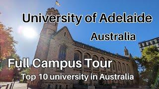 University of Adelaide Australia Campus Tour  Full Campus Tour  University Walking Tour