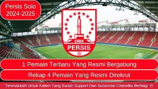 1 Pemain Terbaru Yang Resmi Bergabung Dengan Persis Solo 2024-2025  Rekap 4 Pemain Yang Direkrut