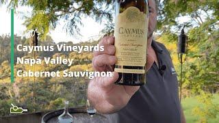 Wine Review Caymus Vineyards Napa Valley Cabernet Sauvignon 2020