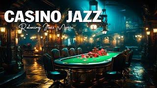 CASINO Jazz Music  Piano Jazz Playlist For Night Game of Poker Blackjack Roulette Wheel & Slots