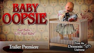 Baby Oopsie  Trailer  Libbie Higgins  Joseph Huebner  Justin Armistead