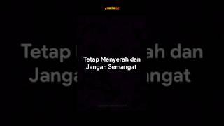 Tetap menyerah dan jangan semangat #shorts #storywa