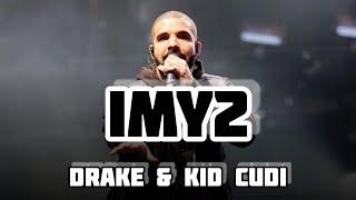 Drake  IMY2 ft  . Kid cudi . The best lyrics 2021