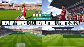 PES 2021 NEW IMPROVED GFX REVOLUTION UPDATE 2024