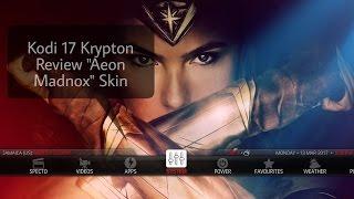 Kodi 17 Krypton build Aeon Madnox Skin