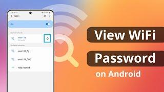 2 Ways How to View Saved WiFi Password on Android without Root