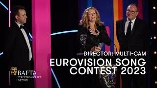 Eurovision Song Contest 2023 wins Director Multi-Camera  BAFTA TV Craft Awards 2024