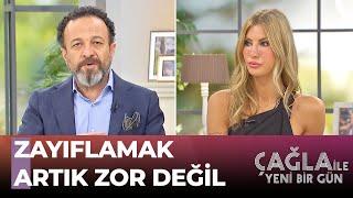 Sağlıklı Zayıflamak Mümkün Mü? - Çağla ile Yeni Bir Gün 1016. Bölüm