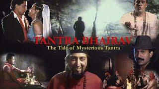 Tantra Bhairav..The Tale of Mysterious Tantra ..Hindi film full..A Mysterious Thriller...