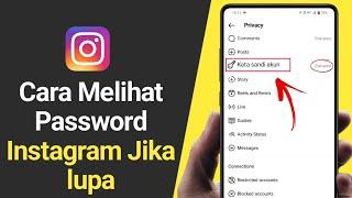 Cara Melihat Kata Sandi Instagram Jika Lupa 2024 Lihat Password Instagram