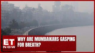 Mumbais Air Quality Worse Than Delhis? What Is BMCs Pollution Mitigation Plan?  ET NOW