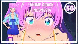 Aku Mau Putih-Putih Punya Mu - Anime Crack Indonesia #56