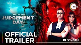 Judgement Day  Bengali  Official Trailer  A ZEE5 Original  Streaming Now On ZEE5