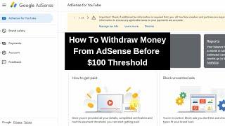 How to Withdraw AdSense Money Without Reaching $100 Threshold